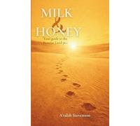 Milk and Honey: Your guide to the Promise Land pt.1