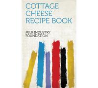 Milk Industry Foundation Cottage Cheese Recipe Book (Tascabile)
