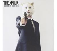 Milk - Tales From The Thames Delta