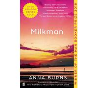 Milkman: WINNER OF THE MAN BOOKER PRIZE 2018
