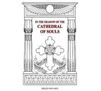 Milko Bogard In the Shadow of the Cathedral of Souls (Tascabile)