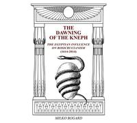 Milko Bogard The Dawning of the Kneph (Tascabile)