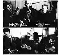 Milkshakes - 107 Tapes (Early Demos And Live Recordin