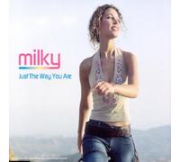 Milky - Just The Way You Are - Maxi cD