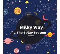 Milky Way The Solar System Book For Kids (Tascabile)