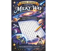 Milky Way Word Search: 500+ Words and Terms related to the Milky Way Galaxy!