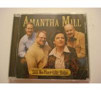Mill Amantha - Still No Place Like Home