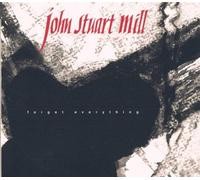 Mill,John Stuart - Forget Everything