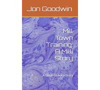 Mill Town Training: a Milli Story: A Drew Osborn Story