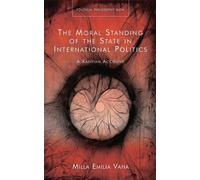Milla Emilia Va The Moral Standing of the State in Internatio (Copertina rigida)