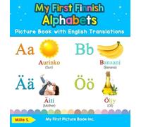 Milla S My First Finnish Alphabets Picture Book with English (Copertina rigida)