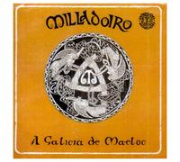 Milladoiro - A Galicia De Maeloc