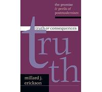 Millard J. Erickson Truth or Consequences (Tascabile)