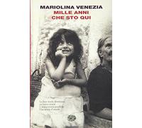 Mille anni che sto qui
