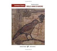 Mille anni d'amore: Poesie greche e latine dal IV° sec. a. C. al VI° sec. d. C.
