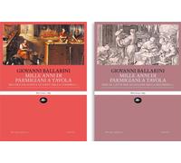 Mille anni di parmigiani a tavola - Ballarini Giovanni