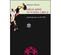 Mille anni di poesia greca. Antologia dai secoli V-XV