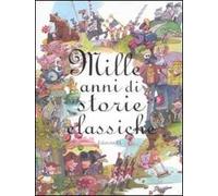 Mille anni di storie classiche