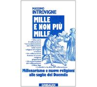 Mille e non più Mille. Millenarismo e nuove religioni alle soglie del Duemila