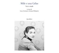 Mille e una Callas. Voci e studi