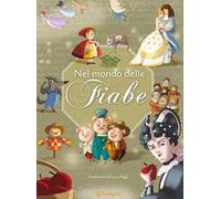 Mille e una fiaba. Nel mondo delle fiabe. Ediz. a colori