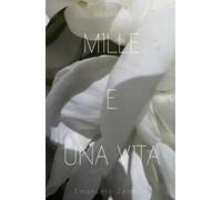 Mille e una vita