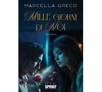 Mille giorni di noi