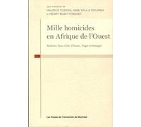 Mille homicides en Afrique de l'Ouest: Burkina Faso, Côte d'Ivoire,Niger et Sénégal