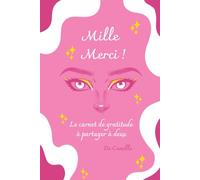 Mille merci !: Le carnet de gratitude à partager à deux