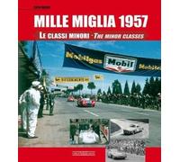 Mille Miglia 1957 Le Classi Minori/The Minor Classes