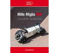Mille miglia 2014. Ediz. italiana e inglese