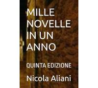 MILLE NOVELLE IN UN ANNO: QUINTA EDIZIONE