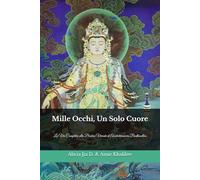 Mille Occhi, Un Solo Cuore: La Via Completa alla Pratica Vivente di Avalokiteśvara Bodhisattva