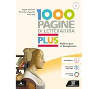 Mille pagine letteratutra Plus. Con Orientarsi con la letteratura. Per gli Ist. tecnici e professionali. Con e-book. Con espansione online. Dalle origini al Risorgimento (Vol. 1)