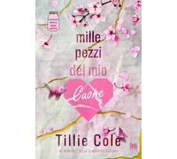 Mille pezzi del mio cuore