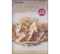 Mille ricette di pasta