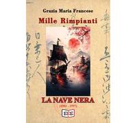 Mille rimpianti. La nave nera