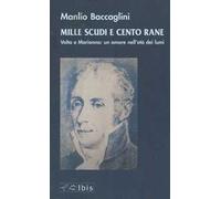 Mille scudi e cento rane. Volta e Marianna: un amore nell'età dei lumi