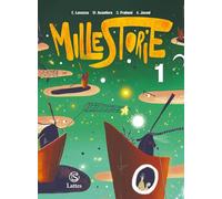 Mille storie. Con Mito ed epica. Per la Scuola media. Mito ed epica (Vol. 1)