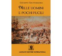 Mille uomini e pochi fucili