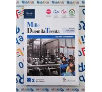 MILLEDUEMILATRENTA VOLUME 2 - (9788830220669) + Materiali didattici - Rebillo