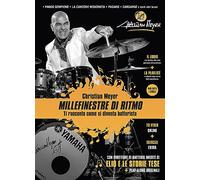 Millefinestre di ritmo. Ti racconto come si diventa batterista. Con 70 video online ed esercizi extra
