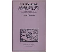 Millenarismi nella cultura contemporanea. Con un'appendice su «Yovel» ebraico e giubileo cristiano