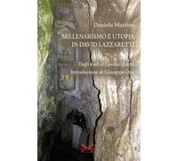 Millenarismo e utopia in David Lazzaretti - Martina Daniela