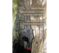 Millenarismo e utopia in David Lazzaretti - [Milella]