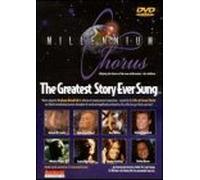 Millenium Chorus: Greatest Story Ever Sung