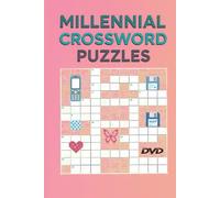 Millennial Crossword Puzzles: 60 Puzzles for a Generation | Tech, Memes & Nostalgia | Includes Full Solutions