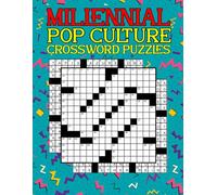 Millennial Pop Culture Crossword Puzzles: A Nostalgic Journey Through Movies, TV, Memes, Music & Games - In Classic Newspaper Style