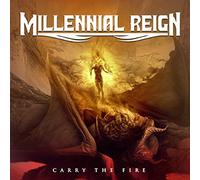 Millennial Reign Carry the Fire (CD) Album