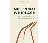 Millennial Whiplash: The Life Script Changed While We Were Living It